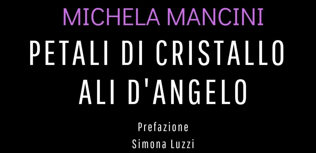 Petali di Cristallo Ali d'angelo, Michela Mancini