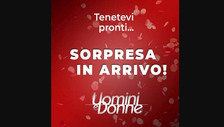 Novità in arrivo a Uomini e Donne